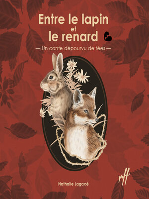 cover image of Entre le lapin et le renard